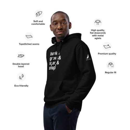 Bark, Growl, Snarl, Snap Eco Hoodie - Image 2